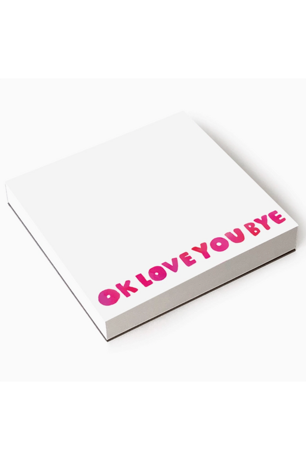 EFRAN Block Notepad - OK LOVE YOU BYE