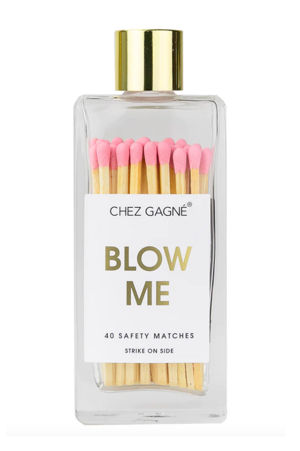 CG Matches - Blow Me