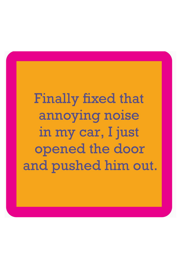 Humor Coaster - Annoying Noise