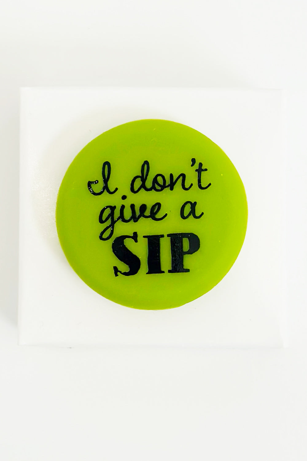 Silicone Wine Stopper - I Don't Give a Sip