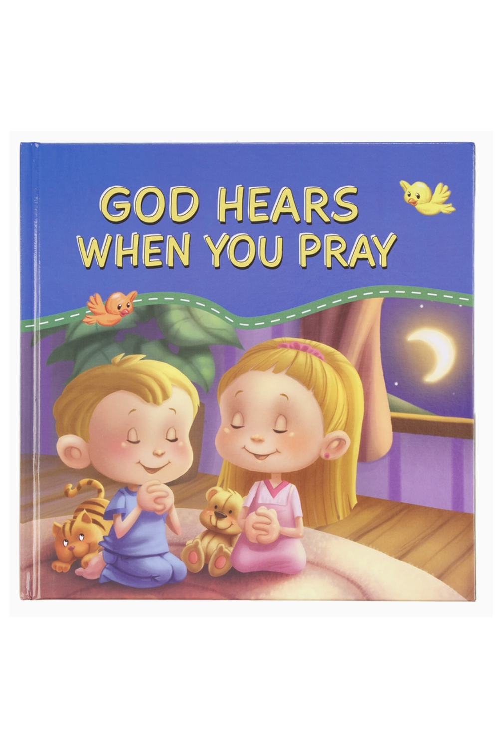 God Hears You When You Pray Book