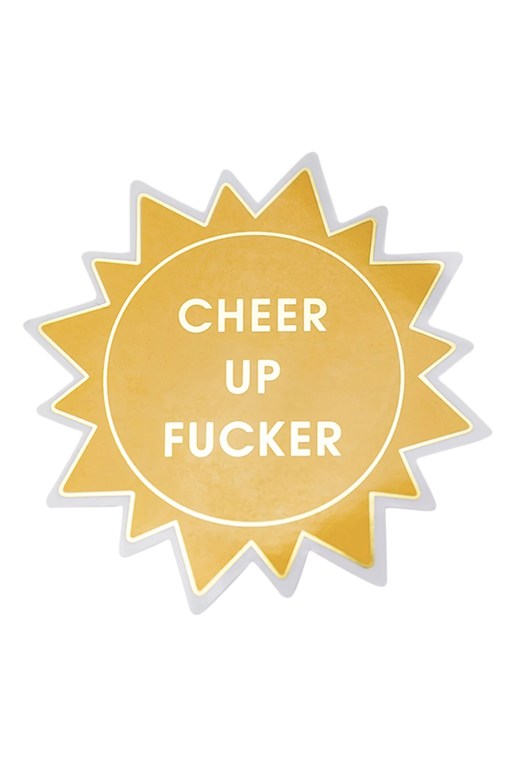 Trendy Sticker - Cheer Up, Fucker