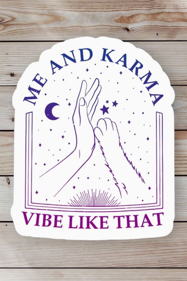 Trendy Sticker - Karma Vibe Like That