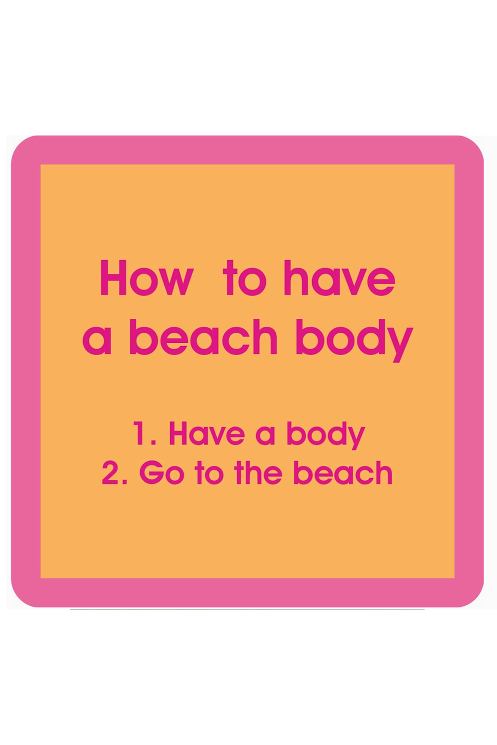 Humor Coaster - BEACH Beach Body