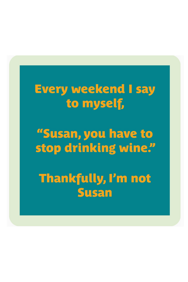 Humor Coaster - Susan