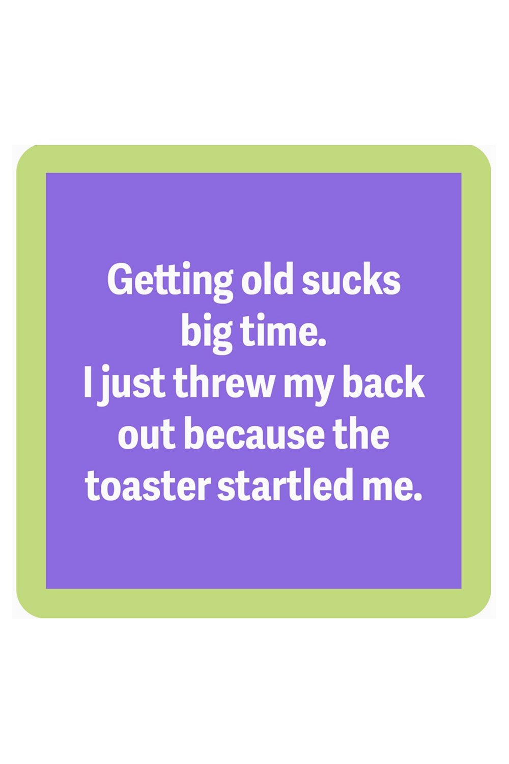 Humor Coaster - Threw Out Back