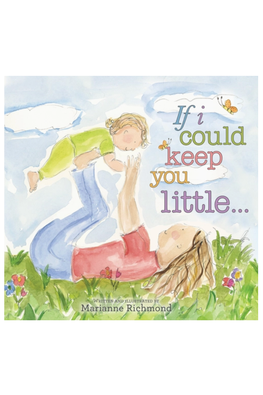 If I Could Keep You Little Book