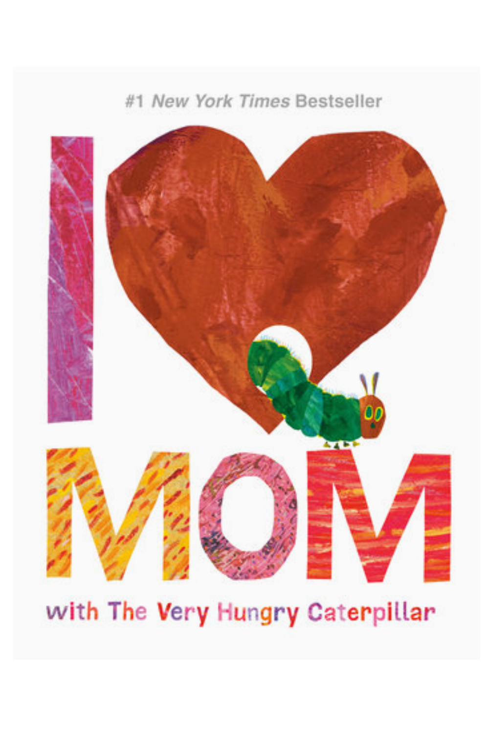 I Love Mom with the Very Hungry Caterpillar