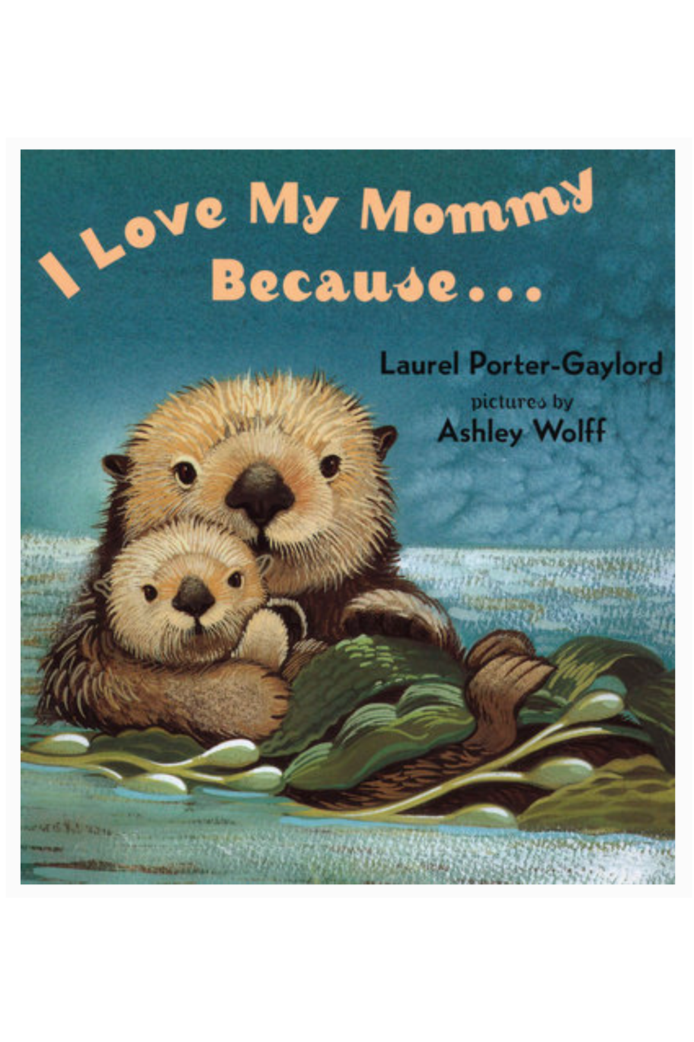 I Love My Mommy Because Book