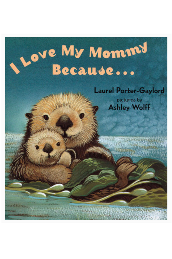 I Love My Mommy Because Book