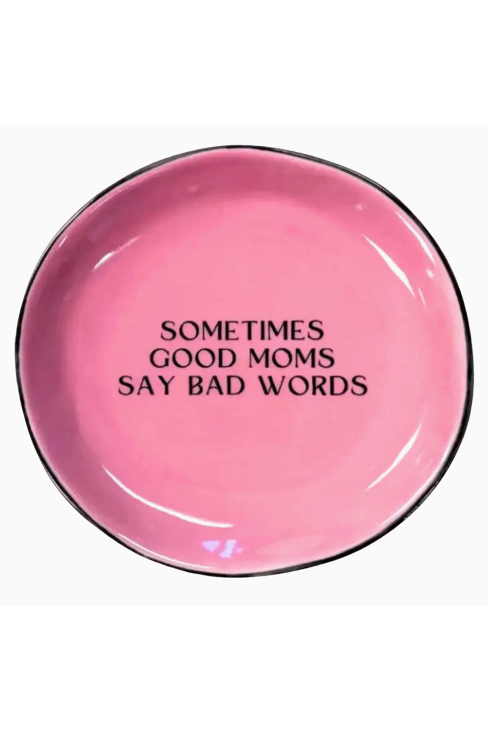 Round Trinket Tray - Moms Bad Words