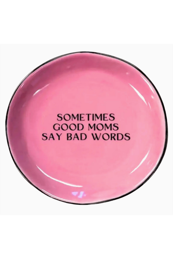 Round Trinket Tray - Moms Bad Words