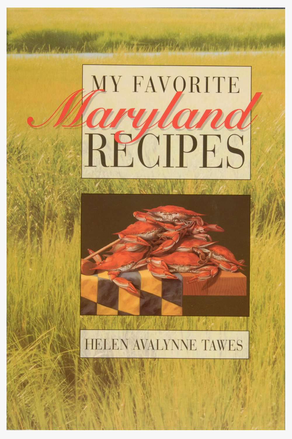 My Favorite Maryland Recipes Cookbook