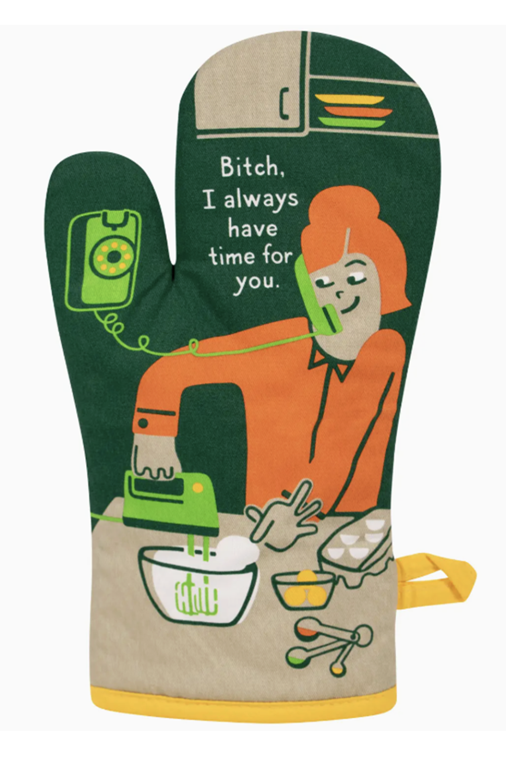 Oven Mitt - Bitch, I Have Time