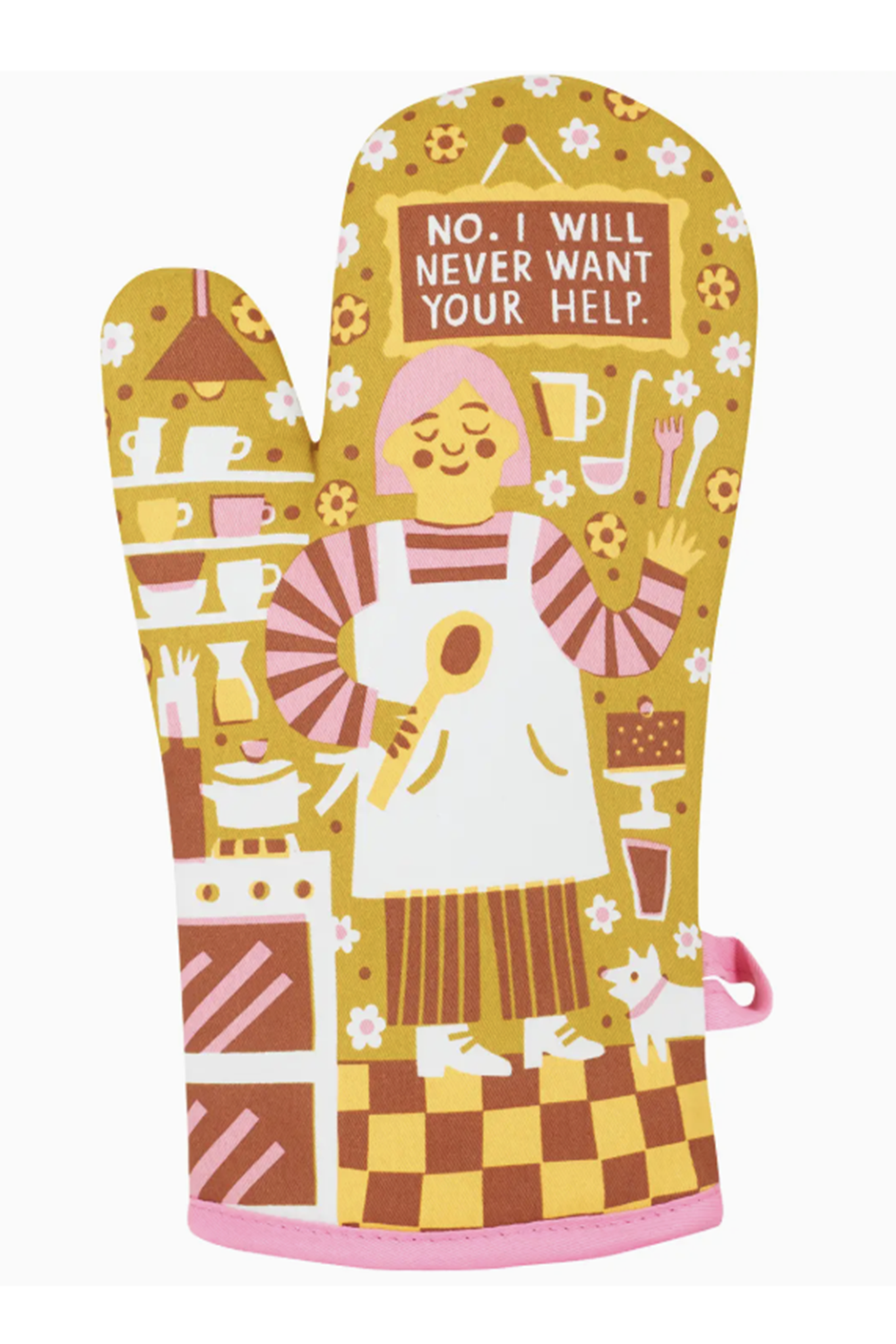 Oven Mitt - Never Want Your Help