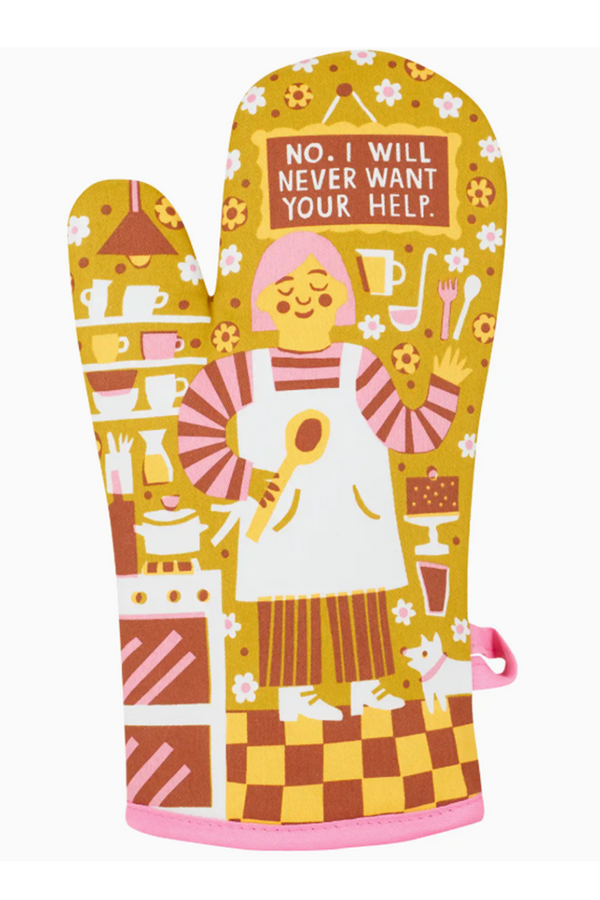 Oven Mitt - Never Want Your Help