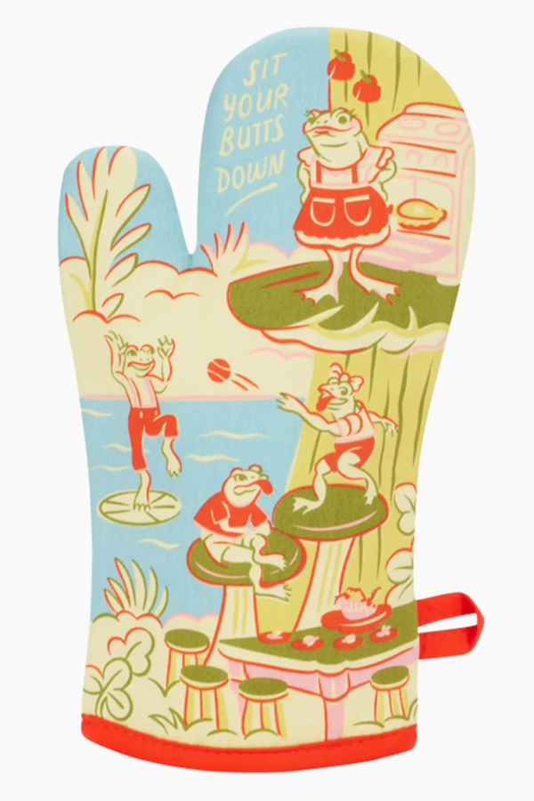 Oven Mitt - Sit Your Butts Down