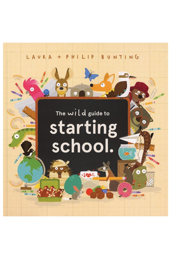 The Wild Guide to Starting School Book