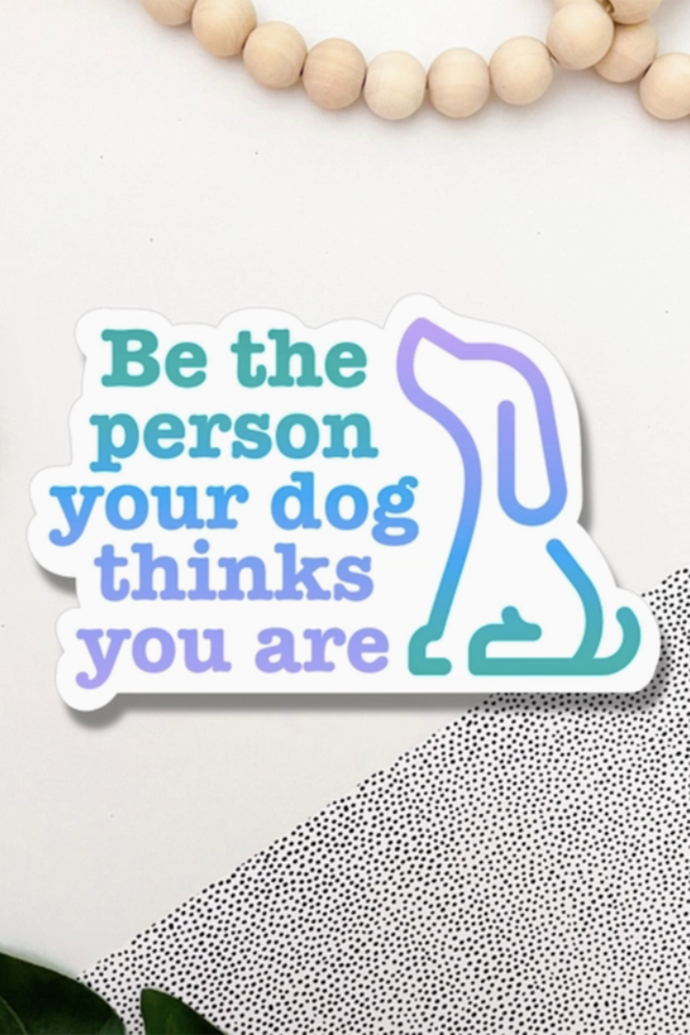 Trendy Sticker - Be the Person