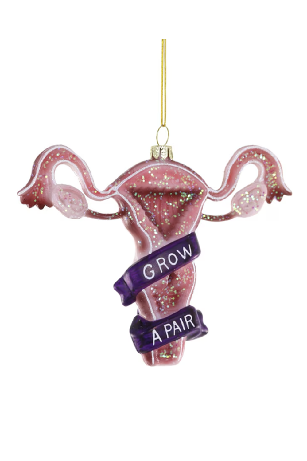 Glass Ornament - Grow a Pair Ovaries