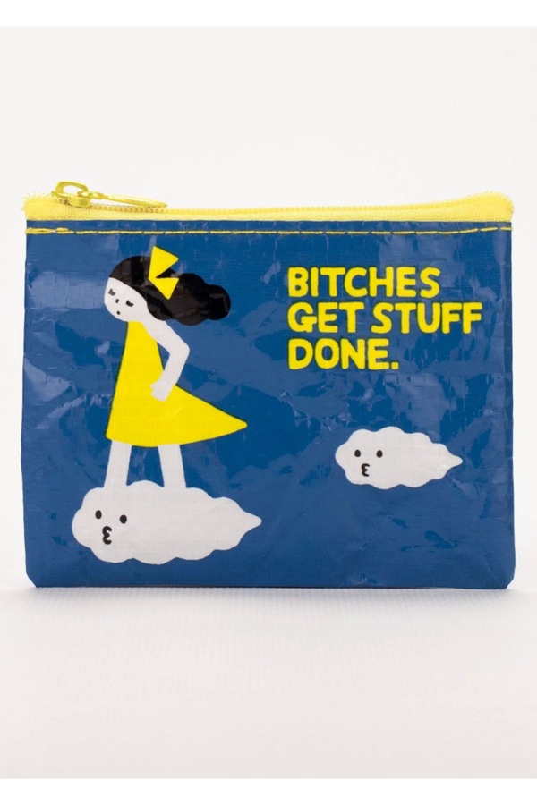 Coin Purse - Bitches Get Stuff Done