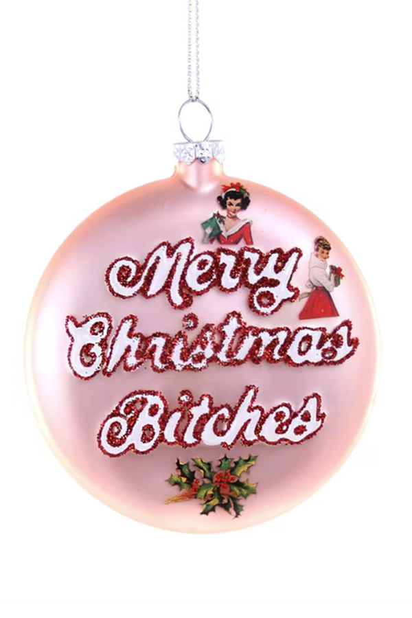 Glass Ornament - Merry Christmas Bitches Pink + Red