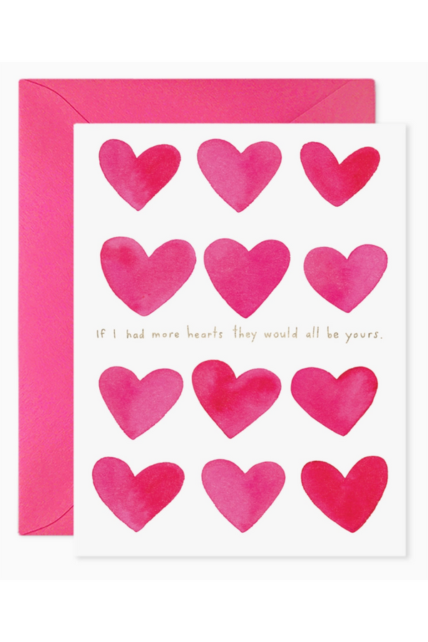 EFran Valentine's Day Greeting Card - If I Had More Hearts