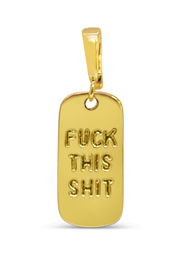 Charm - Fuck This Shit Gold
