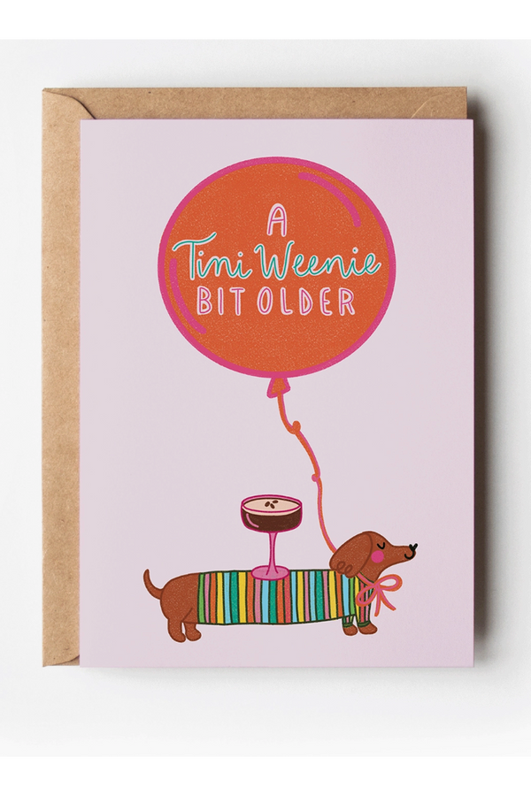 TSS Birthday Card - Tini Weenie Bit Older