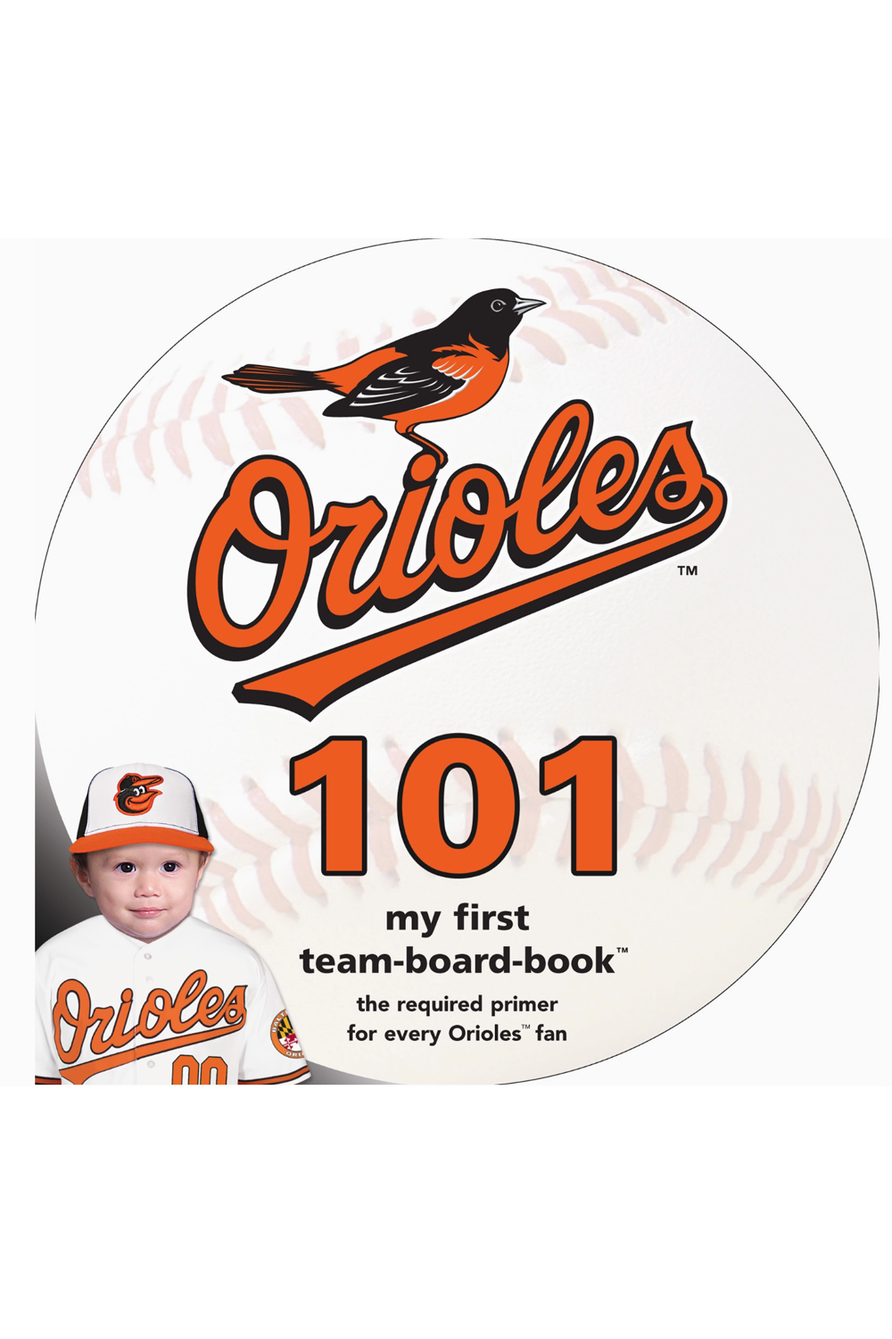 Baltimore Orioles 101 Book