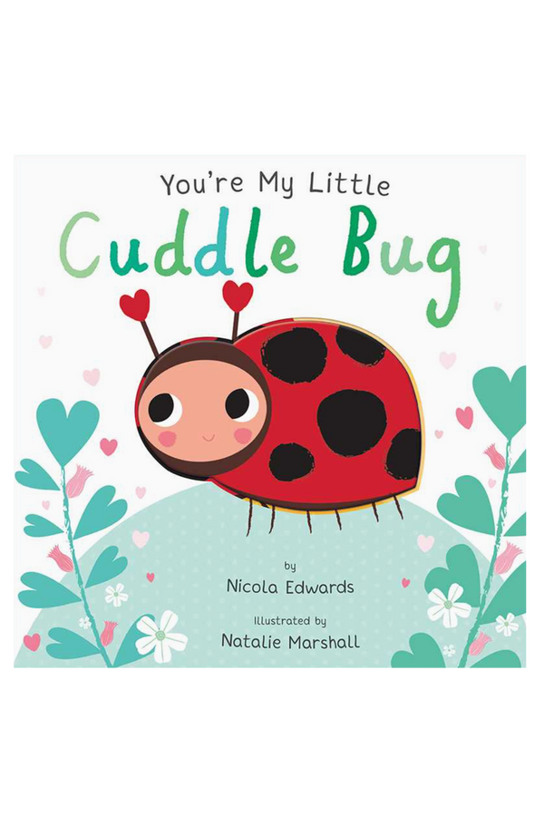 You're My Little Cuddle Bug Book