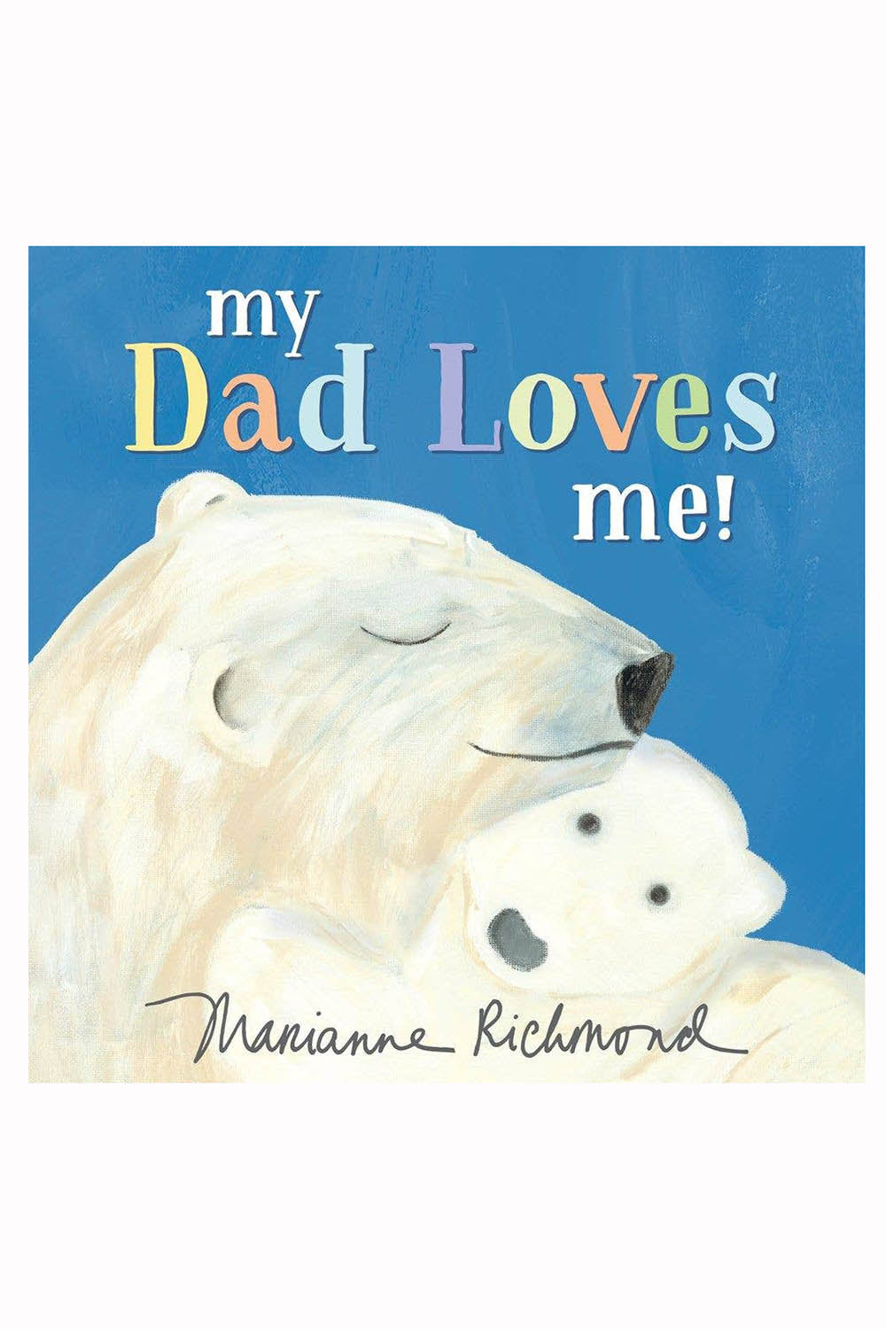 My Dad Loves Me! Book