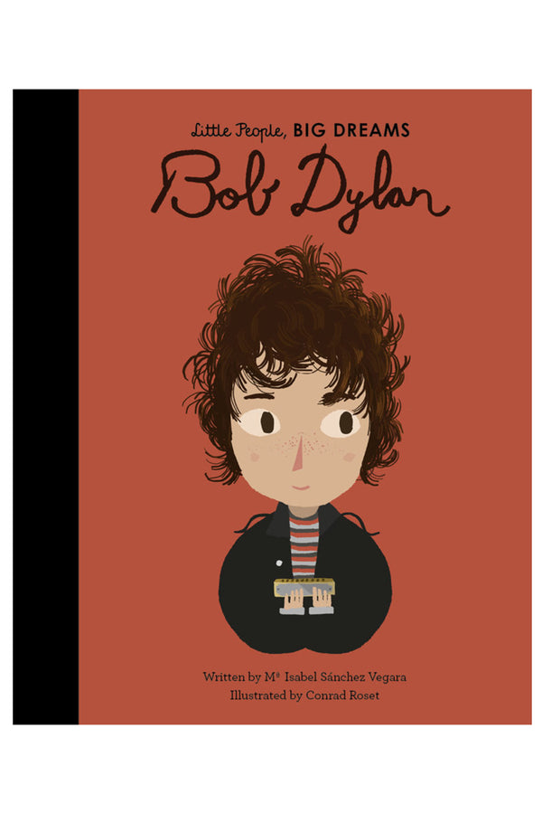 Little People, Big Dreams Book - Bob Dylan