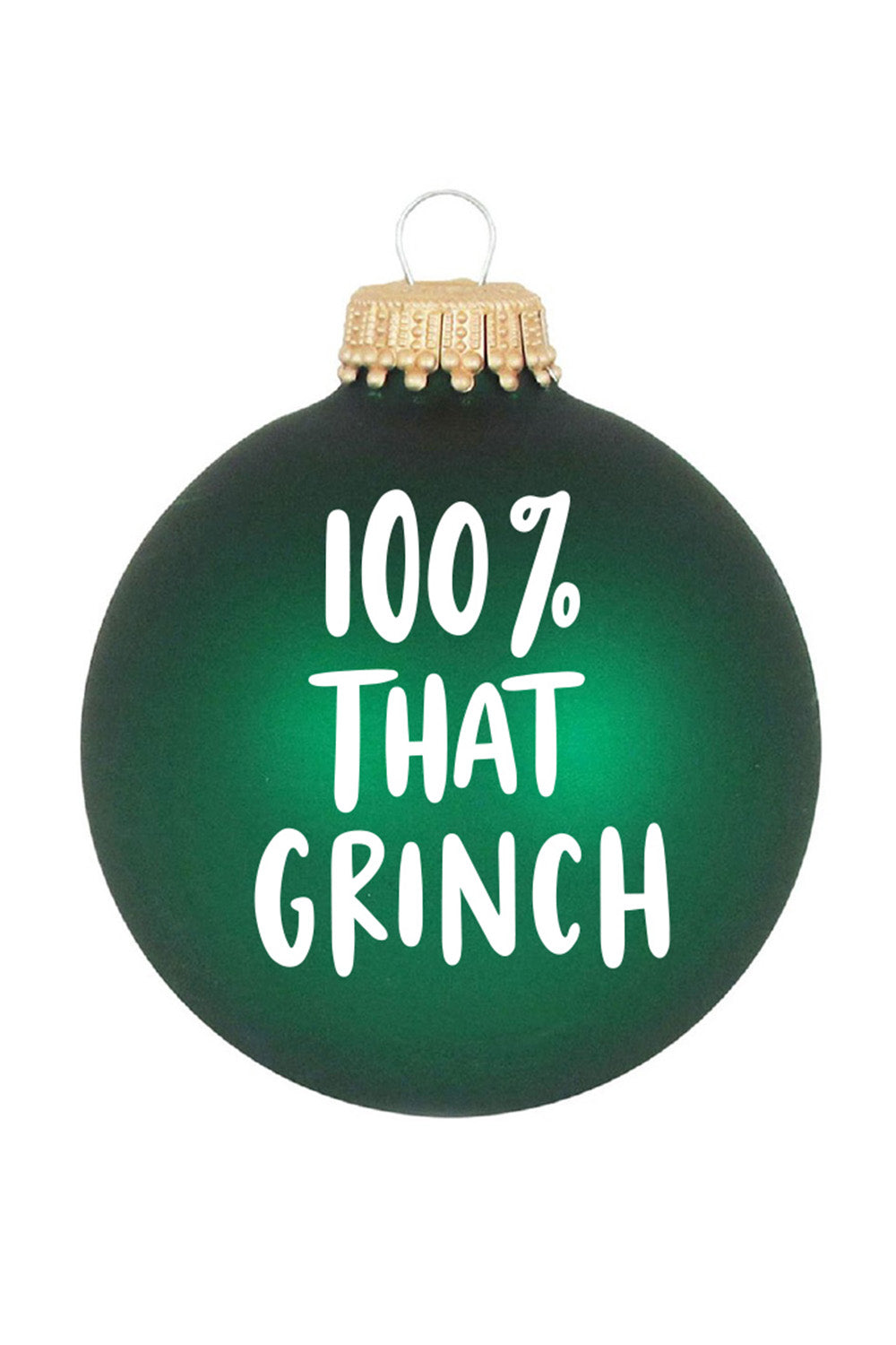 Glass Ornament - 100% That Grinch