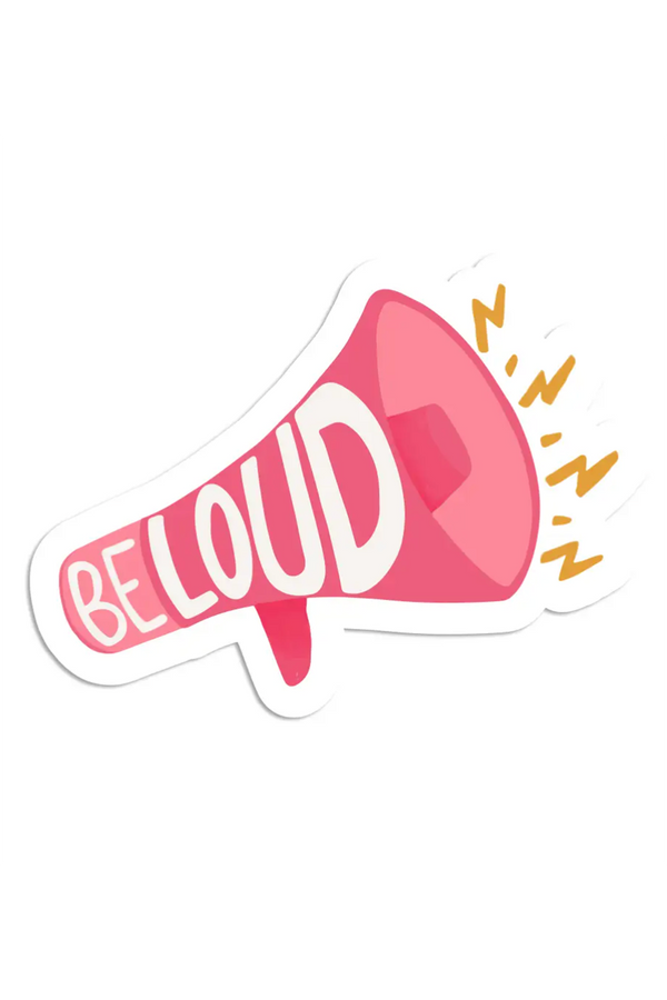 Trendy Sticker - Be Loud Megaphone