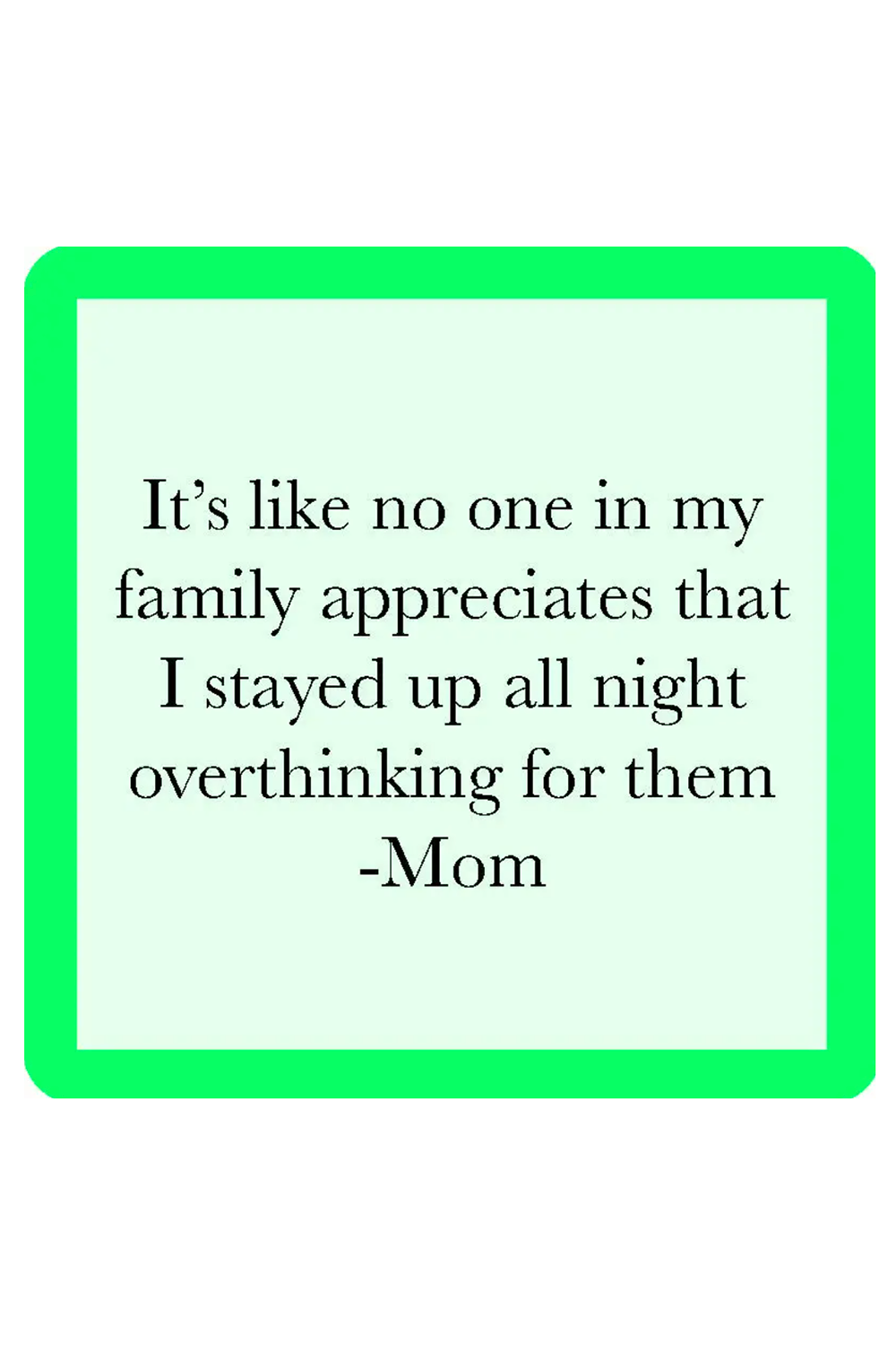 Humor Coaster - Overthink Mom