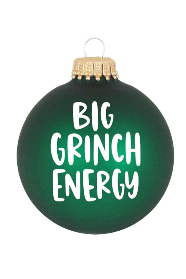 Glass Ornament - Big Grinch Energy