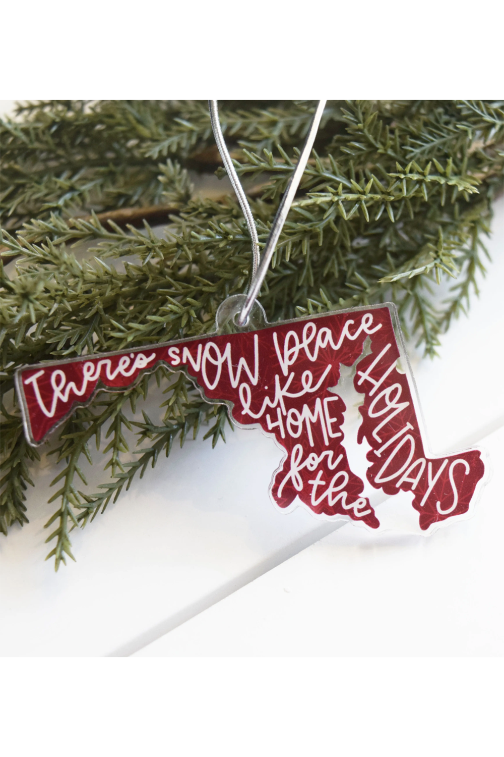 Acrylic Ornament - Snow Place Like Home Maryland State Shape