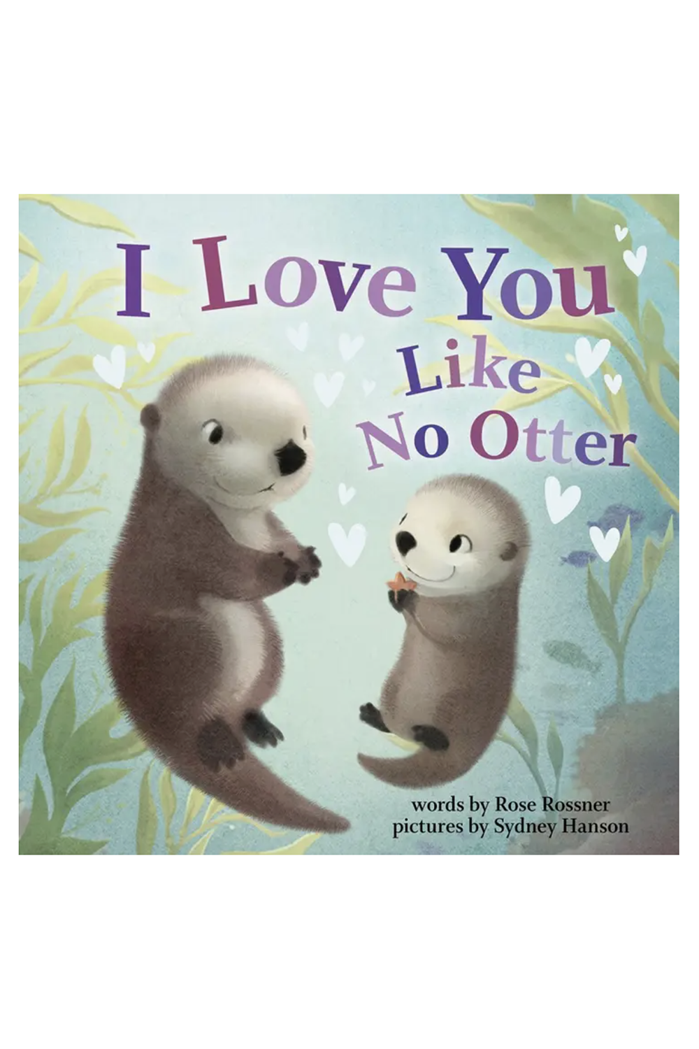 I Love You Like No Otter Book