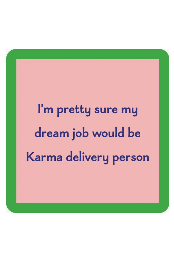 Humor Coaster - Karma Delivery